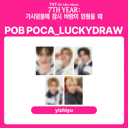 TXT 8th Mini Album '7TH YEAR: A Moment of Stillness in the Thorns' LUCKYDRAW (yizhiyu)